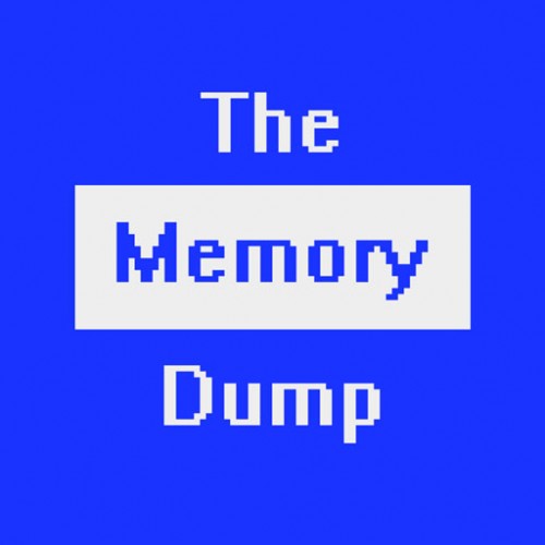 [Listen] The Memory Dump – I Just Found a Million Dollars! – 04.16.13