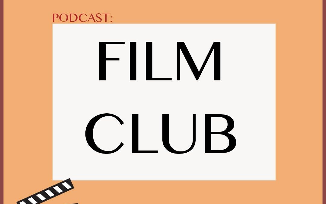 Podcast: Film Club