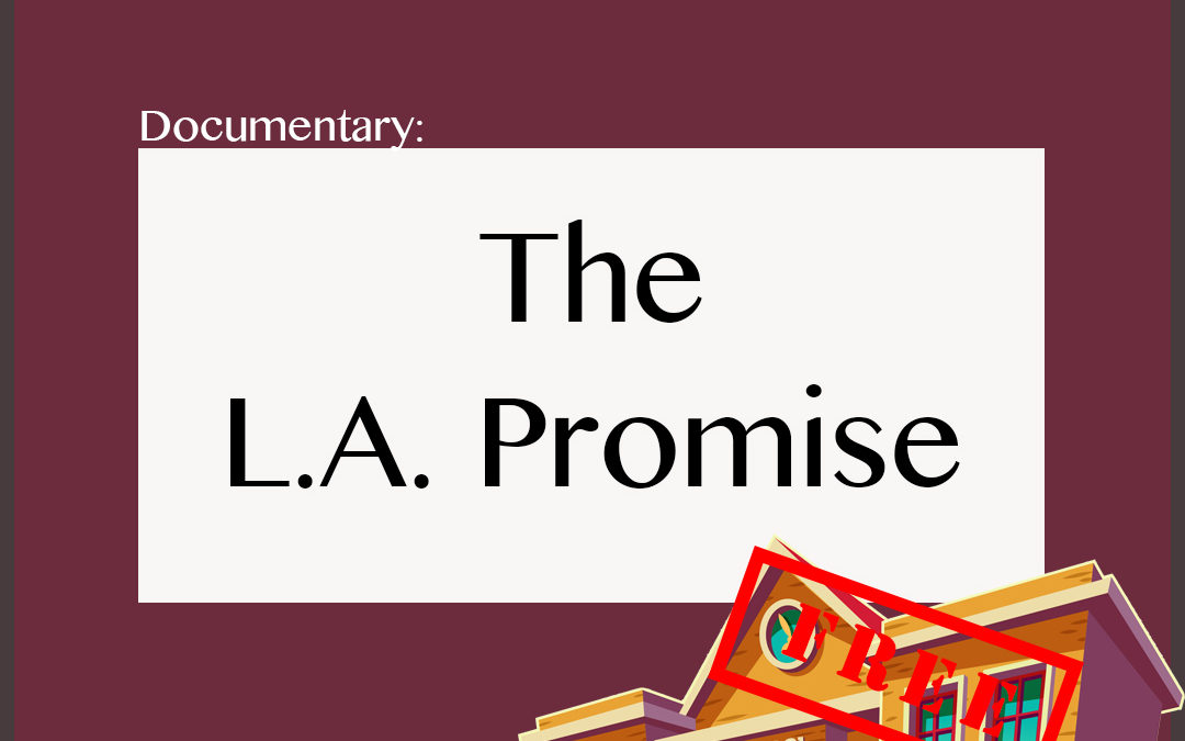 Documentary: LA promise