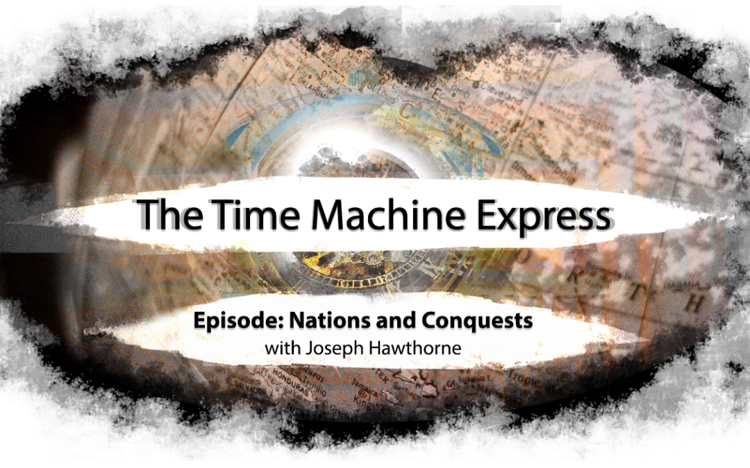 Time Machine Express: Nations and Conquests
